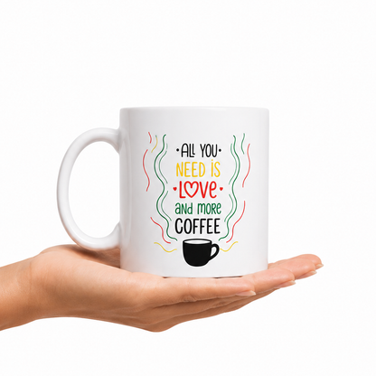 Taza All You Need (11 oz)