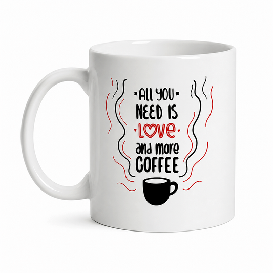 Taza All You Need (11 oz)