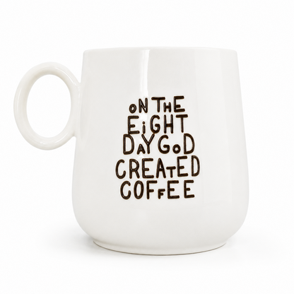 Taza God Created Coffee